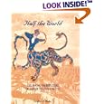 Half the World: The Social Architecture of Safavid Isfahan, 1590-1722 (Islamic Art and Architecture Series, V. 9) by Stephen P. Blake