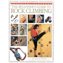 The Beginner's Guide to Rock Climbing (Practical Handbooks (Lorenz))