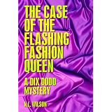 TheCaseoftheFlashingFashionQueen:ADixDoddMystery(DixDoddMysteries)