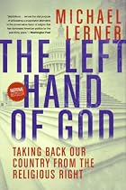 Left Hand of God, The: Healing America's Political and Spiritual Crisis