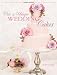 Chic & Unique Wedding Cakes: 30 Modern Designs for Romantic Celebrations