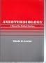 Anesthesiology: A Manual for Medical Students