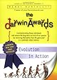 The Darwin Awards: Evolution in Action