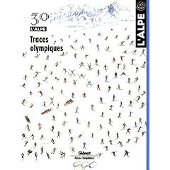 L'Alpe, N� 30, Hiver 2006 : Traces olympiques