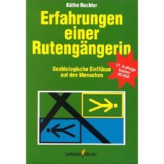 Erfahrungen einer Ruteng�ngerin