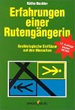 Erfahrungen einer Ruteng�ngerin