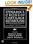 Dynamics of Bone and Cartilage Metabolism: Principles and Clinical Applications