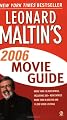 Leonard Maltin's 2006 Movie Guide