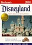 Birnbaum's Disneyland 2001: Expert Advice from the Inside Source