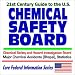 21st Century Complete Guide to the U.S. Chemical Safety and Hazard Investigation Boar...