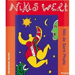 Nikis Welt: Niki de Saint Phalle (Abenteuer Kunst)