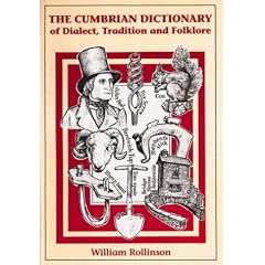 The Cumbrian Dictionary of Dialect, Tradition and Folklore