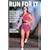 Run For It: A Woman's Guide to Running for Physical and Emotional Health