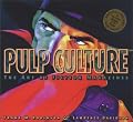 Pulp Culture: The Art of Fiction Magazines