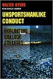 Unsportsmanlike Conduct: Exploiting College Athletes