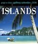 Islands Gallery Calendar 2006 (Page a Day Gallery Calendar)
