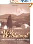 Wildwood: Cooking from the Source in the Pacific Northwest