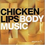Review Chicken Lips  / Nite:Life Vol.15: Body Music - Mixed By Chicken Lips