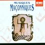 Musiques Maconniques (Masonic Music - Music by Mozart, et al)