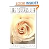 Life Touches Life: A Mother's Story Of Stillbirth and Healing