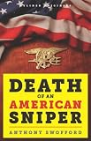 Death of an American Sniper: The Extraordinary Life and Tragic End of Navy SEAL Chris Kyle, the Countrys Most Lethal Soldier (Kindle Single)