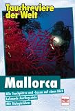 Tauchreviere der Welt, Mallorca.