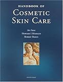 Handbook of cosmetic skin care