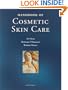 Handbook of Cosmetic Skin Care (Series in Cosmetic and Laser Therapy)