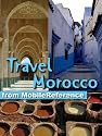 Travel Morocco 2012 - Illustrated Guide, Maps, and Phrasebooks. Includes: Rabat, Casablanca, Fez, Marrakech, Meknes & more. (Mobi Travel)