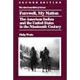Farewell, My Nation: The American Indian and the United States in the Nineteenth Century (American History Series... by  Philip Weeks