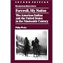 Farewell, My Nation: The American Indian and the United States in the Nineteenth Century (American History Series (Arlington Heights, Ill.).)