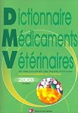 Dictionnaire - Médicaments - Vétérinaires et des produits de sante animale commercialisés en France 2003 (1 livre + 1 cédérom)