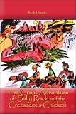 The Great Adventure of Sally Rock and the Cretaceous Chicken