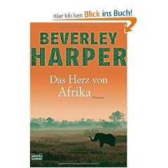 Das Herz von Afrika: Roman