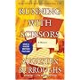 Running With Scissors: A Memoir