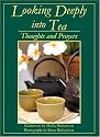 Looking Deeply into Tea