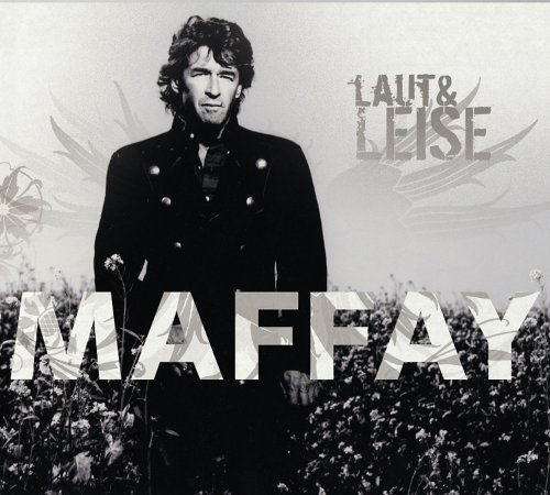 Peter Maffay - Laut und Leise - Zortam Music
