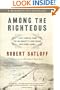 Among the Righteous