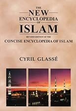 New Encyclopedia of Islam: A Revised Edition of the Concise Encyclopedia of Islam