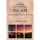 Click here to buy New Encyclopedia of Islam: A Revised Edition of the Concise Encyclopedia of Islam by  Cyril Glasse.