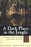 A Dark Place in the Jungle