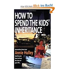 How to Spend the Kids' Inheritance: All You Need to Know to Manage a Successful Retirement