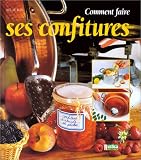 Revue Rustica  / Comment faire des confitures