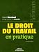 Le droit du tavail en pratique Le droit du tavail en pratique