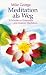Meditation als Weg. 10 Schritt