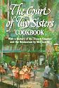 The Court of Two Sisters Cookbook: With a History of the French Quarter and the Restaurant by Mel Leavitt