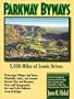 Parkway Byways : 5,000 Miles Of Scenic Drives