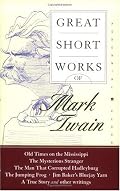 Great Short Works of Mark Twain (Perennial Classics)