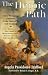 The Heroic Path: One Woman's Journey from Cancer to Self-Healing