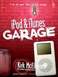 iPod & iTunes Garage (Garage Series)